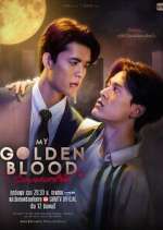 Watch My Golden Blood Zmovies