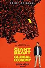 Watch This Giant Beast That is the Global Economy Zmovies