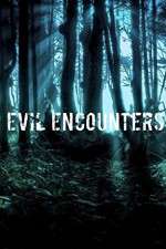 Watch Evil Encounters Zmovies