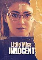 Watch Little Miss Innocent: Passion. Poison. Prison. Zmovies