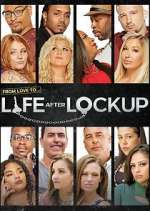 Watch Life After Lockup Zmovies