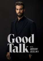 Watch Good Talk with Anthony Jeselnik Zmovies