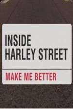 Watch Inside Harley Street: Make Me Better Zmovies