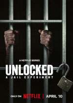 Watch Unlocked: A Jail Experiment Zmovies
