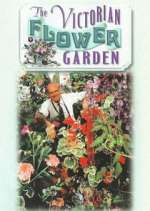 Watch The Victorian Flower Garden Zmovies