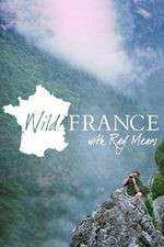 Watch Wild France with Ray Mears Zmovies