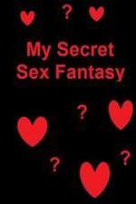 Watch My Secret Sex Fantasy Zmovies