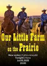 Watch Our Prairie Farm Zmovies