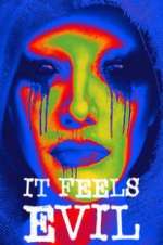 Watch It Feels Evil Zmovies