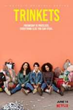 Watch Trinkets Zmovies
