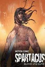 Watch Spartacus: Blood and Sand - Motion Comic Zmovies