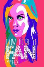 Watch How to Be a Fan with Hex Zmovies