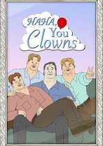 Watch Haha, You Clowns Zmovies