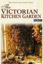 Watch The Victorian Kitchen Garden Zmovies