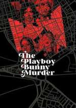Watch The Playboy Bunny Murder Zmovies