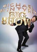 Watch Michael McIntyre's Big Show Zmovies