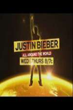 Watch Justin Bieber All Around the World Zmovies