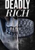 Watch American Greed: Deadly Rich Zmovies