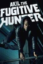 Watch Akil the Fugitive Hunter Zmovies
