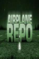 Watch Airplane Repo Zmovies