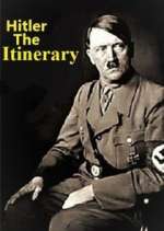 Watch Adolf Hitler: The Itinerary Zmovies