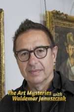 Watch The Art Mysteries with Waldemar Januszczak Zmovies