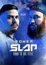 Watch Power Slap: Road to the Title Zmovies