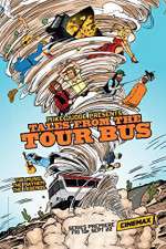 Watch Mike Judge Presents: Tales from the Tour Bus Zmovies