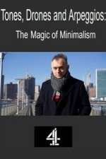 Watch Tones, Drones and Arpeggios: The Magic of Minimalism Zmovies