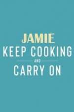 Watch Jamie: Keep Cooking and Carry On Zmovies
