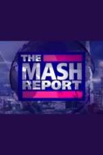 Watch The Mash Report Zmovies