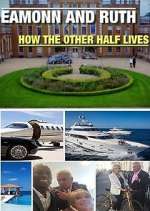 Watch Eamonn and Ruth: How the Other Half Lives Zmovies