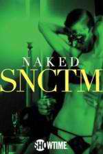 Watch Naked SNCTM Zmovies