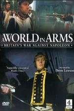 Watch A World in Arms Britain's War Against Napoleon Zmovies