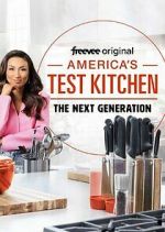 Watch America's Test Kitchen: The Next Generation Zmovies