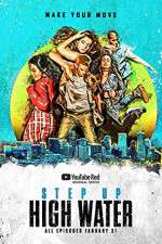 Watch Step Up High Water Zmovies