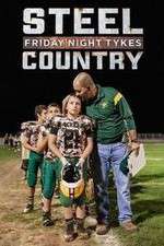 Watch Friday Night Tykes: Steel Country Zmovies