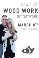 Watch Wood Work Zmovies