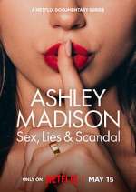 Watch Ashley Madison: Sex, Lies & Scandal Zmovies