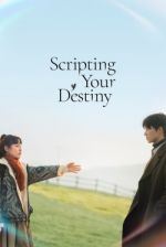 Watch Scripting Your Destiny Zmovies