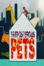 Watch Preposterous Pets Zmovies