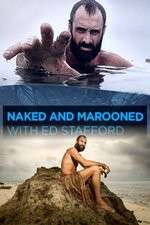 Watch Naked and Marooned with Ed Stafford Zmovies