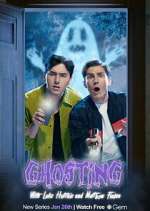 Watch Ghosting with Luke Hutchie and Matthew Finlan Zmovies