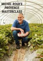 Watch Michel Roux's Provence Masterclass Zmovies