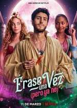 Watch Érase una vez… pero ya no Zmovies
