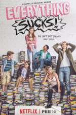 Watch Everything Sucks (  ) Zmovies