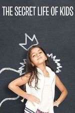 Watch The Secret Life of Kids Zmovies