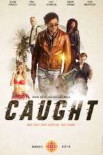 Watch Caught Zmovies