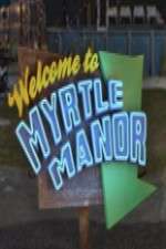 Watch Welcome to Myrtle Manor Zmovies
