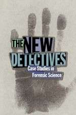 Watch The New Detectives Case Studies in Forensic Science Zmovies